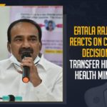 Eatala Rajender Reacts On CM KCR’s Decision To Transfer Him From Health Ministry Eatala Rajender Reacts On CM KCR’s Decision To Transfer Him From Health Ministry,Mango News,Etala Rajender,Etala Rajender Live,Etala Rajender Live News,Etala Rajender Live Updates,Etala Rajender Latest Updates,Etala Rajender Pressmeet,Etala Rajender Pressmeet Live,Telangana,Telangana News,Eatala Rajender Dropped From Telangana Council Of Ministers,Telangana Health Minister Etala Rajendar Removed From Cabinet,Telangana CM KCR,CM KCR,Etala Rajender Dropped From Council,Eatala Rajender Reacts On CM KCR’s Decision,Eatala Rajender Reacts On CM KCR,Eatala Rajender Live Updates