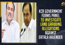 KCR Government Forms Panel To Investigate Land Grabbing Allegations Against Eatala Rajender KCR Government, KCR Government Forms Panel,Land Grabbing Allegations Against Eatala Rajender,Mango News, Latest Breaking News,Eatala Rajender, land grabbing allegation, Telangana Government, Telangana Health Minister of grabbing, Land grab charges, land grab charge againstsenior cabinet minister,Health Minister Eatala Rajender, Telangana CM, Telangana Breaking News