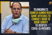 CS Somesh Kumar, GHMC Officials To Conduct Door To Door Survey, COVID-19 Patients, COVID-19 Cases, Mango News, Andhra Pradesh Breaking News, Andhra Pradesh Latest Cases,Andhra Pradesh new COVID-19 Cases, Telangana Health Department, Eatala Rajender as Telangana Health Minister, Coronavirus Situation, COVID-19 Care Centres at GHMC circles, Chief Minister K. Chandrasekhar Rao, Novel Coronavirus Symptoms, Door-to-door survey in GHMC