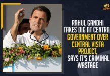 Rahul Gandhi Takes Dig At Central Government Over Central Vista Project, Criminal Wastage, Mango News,Latest Breaking News 2021,COVID-19, Former President of the Indian National Congress, Central Vista Project, Central Vista Project, Central Vista criminal wastage, Current COVID 19 Crisis, COVID-19 Pandemic, Rahul Gandhi