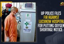 UP Police Files FIR Against Lucknow Hospital, Lucknow Hospital For Putting Oxygen Shortage Notice,Mango News,Latest Breaking News 2021,COVID-19, Lucknow Hospital, Oxygen Shortage Notice in Lucknow Hospital, UP Police Files FIR, Director of Sun Hospital Akhilesh Pandey, Novel Coronavirus, Chief Minister of Uttar Pradesh, National Security Act, Oxygen Notice, Uttar Pradesh O2 crisis, Uttar Pradesh Breaking News