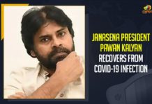 JanaSena President Pawan Kalyan Recovers From COVID-19 Infection JanaSena President Pawan Kalyan Recovers From COVID-19 Infection, Mango News,Latest Breaking News 2021,COVID-19,JanaSena President Pawan Kalyan, COVID-19 Infection,Pawan Kalyan,Telugu Actor Politician Pawan Kalyan,Pawan Kalyan Recovers from COVID-19, Pawan Kalyan Tests COVID Positive, Jana Sena Party Chief Pawan Kalyan, Covid-19 infection, Political Party Jana Sena