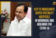 KCR To Inaugurate Super Speciality Hospitals In Warangal And Adilabad For COVID-19 KCR To Inaugurate Super Speciality Hospitals In Warangal, Super Speciality Hospitals in Adilabad For COVID-19, Mango News, telangana covid cases,telangana news,telangana corona health bulletin,telangana corona updates,corona strain in telangana,corona vaccination in telangana,corona second wave in telangana,Warangal COVID-19 Hospitals, Adilabad COVID-19 Super Speciality Hospitals