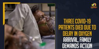 Three COVID-19 Patients Died Due To Delay In Oxygen Arrival, Family Demands Action, Telangana COVID-19 Situation, Mango News, telangana covid cases,telangana news,telangana corona health bulletin,telangana corona updates,corona strain in telangana,corona vaccination in telangana,corona second wave in telangana,telangana lockdown,COVID-19 Patients, Oxygen, COVID-19 patients died at King Koti Hospital