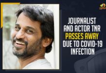 Journalist And Actor TNR Passes Away Due To COVID-19 Infection Journalist And Actor TNR Passes Away Due To COVID-19 Infection, Mango News, telangana covid cases,telangana news,telangana corona health bulletin,COVID-19, Anchor TNR Passes Away Due To Coronavirus,Anchor TNR Passes Away In Hyderabad, Coronavirus, COVID 19, Covid 19 Updates, TNR Passes Away Due To COVID 19, Journalist And Film Director TNR Passed Away, Journalist TNR Passes Away, Popular Journalist TNR Passed Away, RIPTNR, Thummala Narsimha Reddy, TNR Death, TNR Death News, TNR Is No More, TNR Passes Away