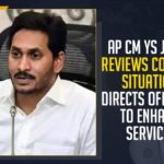 AP CM YS Jagan Mohan Reddy Reviews COVID-19 Situation, Directs Officials To Enhance COVID-19 Services, Mango News, Latest Breaking News 2021, COVID-19,AP covid cases,AP news,AP corona health bulletin,AP corona updates,Jagan Mohan Reddy COVID-19 Reviews, AP CM About COVID-19 Situation, Andhra COVID-19 Situation, Andhra Pradesh Latest Breaking News,Andhra CM directs officials, AP COVID Helpline 104