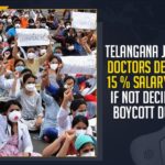Telangana Junior Doctors Demand 15 % Salary Hike, If Not Decide To Boycott Duties Telangana Junior Doctors Demand 15 % Salary Hike, If Not Decide To Boycott Duties, Jr doctors threaten to boycott duties, Mango News, Latest Breaking News 2021, COVID-19, Telangana Doctors, Telangana passes order hiking salary, Junior doctors boycott, Junior Doctors in Telangana, Telangana Junior Doctors Association, COVID-19 Patients, Boycott Services, TRS Government