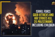 Israel Force Gaza Attacks And Air Strikes Kill 20 Palestinians Including Children, Mango News, Latest Breaking News 2021, COVID-19,Israeli airstrikes on Gaza, Israel Force Gaza Attacks,Israel Force Air Strikes, Israel airstrikes kill 20 in Gaza, Palestinian territory, Israeli Army Update, East Jerusalem Day, Israeli prime minister Benjamin Netanyahu, Israeli Security Forces