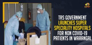 TRS Government Launches Super Speciality Hospitals, Non COVID-19 Patients In Warangal, Mango News, Latest Breaking News 2021, COVID-19,telangana covid cases,telangana news,telangana corona health bulletin,telangana corona updates,TRS Government, Warangal Super Speciality Hospitals, Telangana Super Speciality Hospitals,Telangana Panchayat Raj Minister, Telangana COVID-19 Situation