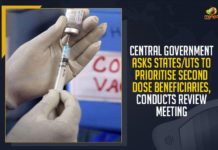 Central Government Asks States/UTs To Prioritise Second Dose Beneficiaries, Conducts Review Meeting Central Government Asks States/UTs To Prioritise Second Dose Beneficiaries, Central Government Conducts Second Dose Review Meeting, Mango News, Latest Breaking News 2021,Second Dose Beneficiaries, Central Government Asks States/UTs, Central Government Review Meeting, Covid Review Meeting, Second Dose Vaccin Meeting, Second Doses of COVID-19 Vaccine