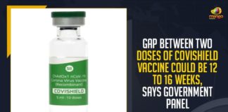 Gap Between Two Doses Of Covishield Vaccine Could Be 12 to 16 Weeks,Government Panel, Vaccine,Mango News, Latest Breaking News 2021, Gap Between Two Doses, Covishield Vaccine, Bharat Biotech International Private Limited, COVAXIN, Wuhan Virus,12-16 Week Gap Between Covishield Doses, Covishield COVID-19 vaccine, Increase gap between Covishield doses, covishield doses