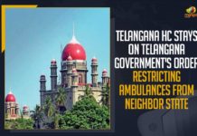 Telangana HC Stay On Telangana Government’s Order Restricting Ambulances From Neighboring State Telangana HC Stay On Telangana Government Order Restricting Ambulances From Neighboring State, Mango News, Latest Breaking News 2021, Telangana Corona Updates, telangana covid cases, Telangana COVID-19 Situation, Telangana News, Telangana Government, Telangana HC, Telangana Ambulances, Andhra Pradesh Ambulances, Telangana High Court, Don’t Stop Ambulances at Borders