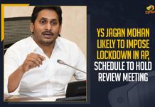 YS Jagan Mohan Likely To Impose Lockdown In AP, Schedule To Hold Review Meeting YS Jagan Mohan Likely To Impose Lockdown In AP, Lockdown Review Meeting, Mango News, Latest Breaking News 2021,Chief Minister of Andhra Pradesh, Andhra Pradesh CM YS Jagan Mohan Reddy, Wuhan Virus Situation in State, Andhra Pradesh Cabinet Ministers, Andhra Pradesh Wuhan Virus Cases, Andhra Pradesh Government, Chief Minister YS Jagan Mohan Reddy, Coronavirus India Updates,Andhra Pradesh Latest Breaking News
