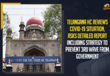 Telangana HC Reviews COVID-19 Situation, Asks Detailed Report Including Strategy To Prevent 3rd Wave From Government Telangana HC Reviews COVID-19 Situation, Telangana HC Asks Detailed Report Including Strategy, Telangana HC Reviews 3rd Wave From Government, Mango News, Latest Breaking News 2021, Telangana HC Reviews, Telangana COVID-19 Situation,Telangana 3rd Wave , Wuhan virus, TRS Government, Telangana High Court, telangana corona health bulletin, Telangana Corona Updates, telangana covid cases, Telangana COVID-19 Situation, Telangana news
