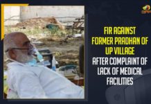 FIR Against Former Pradhan Of UP Village, UP Village Complaint Of Medical Facilities, Mango News, Latest Breaking News 2021,Former Pradhan Of UP Village, UP Medical Facilities, Uttar Pradesh Police, Uttar Pradesh Breaking News, Uttar Pradesh Police News Updates, former village pradhan Yogesh Talan, Major Symptoms and Suffering from High Fever