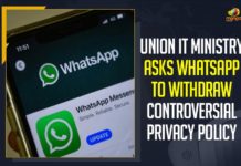 Union IT Ministry Asks WhatsApp To Withdraw Controversial Privacy Policy, Mango News, Latest Breaking News 2021, Union IT Ministry, Withdraw Controversial Privacy Policy, Ministry of Electronics and Information Technology, WhatsApp to withdraw its new privacy policy, withdraw new privacy policy, WhatsApp privacy policy, withdraw controversial privacy policy
