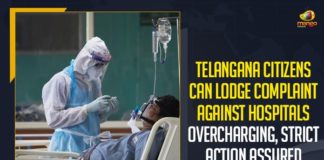 Telangana Citizens Can Lodge Complaint Against Hospitals Overcharging, Strict Action Assured, Telangana Government Strict Action, Mango News, Latest Breaking News 2021,Telangana Breaking News, Telangana Doctors, Telangana private hospital Overcharging Patients, Wuhan virus, Doctors overcharging Covid patients, Telangana Government COVID-19 Guidelines