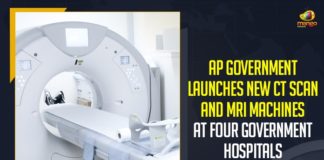 AP Government Launches New CT Scan And MRI Machines At Four Government Hospitals, Mango News, Latest Breaking News 2021,AP Government, New CT Scan, New CT Scan,AP Government Hospitals, Chief Minister of Andhra Pradesh, world class medical service, Wuhan virus, Andhra Pradesh Curfew, Computed Tomography (CT) scan Machines
