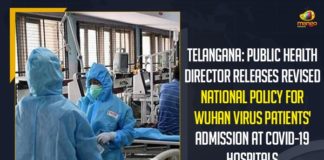 Telangana Public Health Director Releases Revised National Policy, National Policy For Wuhan Virus Patients, Wuhan Virus Patients Admission At COVID-19 Hospitals, Telangana Public Health Director, Wuhan Virus Patients, Telangana COVID-19 Hospitals, Wuhan Virus cases in Telangana,Telangana Wuhan Virus,Telangana Wuhan Virus cases,Telangana Wuhan Virus cases today