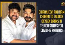 Chiranjeevi And Ram Charan To Launch Oxygen Banks In Telugu States For COVID-19 Patients Chiranjeevi And Ram Charan To Launch Oxygen Banks, Oxygen Banks In Telugu States For COVID-19 Patients,Mango News, Latest Breaking News 2021, Andhra Pradesh Breaking News, Oxygen Banks, COVID-19 Patients, Covid-19 Patients, Second Wave of Pandemic, Medical Oxygen, Actor Ram Charan, Chiranjeevi, Chiranjeevi Charitable Trust, Oxygen Cylinders, Covid-19 Patients