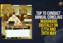 TDP To Conduct Annual Conclave Mahanadu Digitally On 27th And 28th May Conduct Annual Conclave Mahanadu, Mango News, TDP Annual Conclave Mahanadu, TDP Latest News, TDP Mahanadu to be two-day virtual affair, TDP President Chandrababu Naidu, TDP To Conduct Annual Conclave Mahanadu Digitally, TDP To Conduct Annual Conclave Mahanadu Digitally On 27th And 28th May, TDP to hold Mahanadu online, TDP’s annual conclave Mahanadu 2021