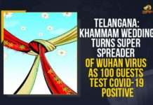 100 Guests Test COVID-19 Positive, Khammam Wedding, Khamman district of Telangana, Mango News, Super-spreader Khammam wedding leaves 4 dead, Telangana village wedding turns Covid super-spreader, Telangana: Khammam Wedding Turns Super Spreader Of Wuhan Virus, Telangana: Khammam Wedding Turns Super Spreader Of Wuhan Virus As 100 Guests Test COVID-19 Positive, Wedding Turns Super Spreader Of Wuhan Virus, Wedding Turns Super Spreader Of Wuhan Virus As 100 Guests Test COVID-19 Positive