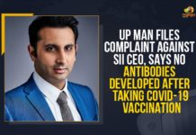UP Man Files Complaint Against SII CEO, Says No Antibodies Developed After Taking COVID-19 Vaccination Adar Poonawala, Balram Bhargava ICMR Chief COVID 19 AIIMS, Lucknow man files plaint against Adar Poonawalla, Man Files Complaint Against SII CEO Says No Antibodies Developed, Mango News, No antibodies despite taking Covishield dose, No Antibodies Developed After Taking COVID-19 Vaccination, No antibodies developed despite Covishield jab, Pratap Chandra, Serum Institute of India, SII CEO, SII CEO Adar Poonawalla, UP man alleges no antibodies developed, UP man alleges no antibodies developed post vaccine, UP Man Files Complaint Against SII CEO, UP man files complaint against SII CEO ICMR chief