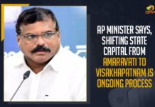 AP Minister Says, Shifting State Capital From Amaravati To Visakhapatnam Is Ongoing Process administrative capital will be relocated to Visakhapatnam, Andhra govt begins process to shift capital to Vizag, AP Minister, Capital From Amaravati To Visakhapatnam, Capital Shift From Amaravati To Visakhapatnam, Mango News, Minister Botsa Satyanarayana, Municipal Administration and Urban Development Minister, Shifting State Capital From Amaravati To Visakhapatnam Is Ongoing Process, Three capitals for AP set to come into force, Visakhapatnam, YSRCP Government