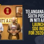 Andhra Pradesh ranks 3 in Niti Aayog’s SDG Index, Mango News, Niti Aayog Launches SDG Index, NITI Aayog unveils SDG India Index, SDG index, SDG India Index 2020-2021, SDG India Index 2020-21, Significant progress in SDGs on clean energy, Sustainable Development Goals, Telangana Holds Sixth Position In Niti Aayog, Telangana Holds Sixth Position In Niti Aayog Launches SDG Index, Telangana Holds Sixth Position In Niti Aayog Launches SDG Index For 2020-2021