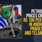fuel price hike, Fuel Prices Today, Fuel Retailers, Latest Breaking News 2021, Mango News, Petrol and Diesel Price, Petrol and Diesel Price Today, Petrol Prices Cross Rs 100 Per Litre, Petrol Prices Cross Rs 100 Per Litre In Andhra Pradesh, Petrol Prices Cross Rs 100 Per Litre In Andhra Pradesh And Telangana, Petrol Prices Cross Rs 100 Per Litre In Telangana, Petrol Prices Hyderabad, Petrol Prices Metro Cities in India, Petrol Prices Mumbai, Petrol Prices Rise In Major Metro Cities