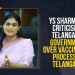 Chief Minister of Andhra Pradesh, Corona Vaccination Programme, coronavirus vaccine distribution, covid 19 vaccine, Covid Vaccination, Covid vaccination in Telangana, Mango News, Telangana, Telangana Government Over Vaccination Process, YS Sharmila, YS Sharmila Criticises Telangana Government, YS Sharmila Criticises Telangana Government Over Vaccination Process, YS Sharmila Criticises Telangana Government Over Vaccination Process In Telangana, YSR Telangana Party