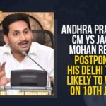 ANDHRA PRADESH CM, Andhra Pradesh CM YS Jagan Mohan Reddy, Andhra Pradesh CM YS Jagan Mohan Reddy Postpones, Andhra Pradesh CM YS Jagan Mohan Reddy Postpones His Delhi Trip, Chief Minister of Andhra Pradesh, Mango News, Union Finance Minister Nirmala Sitharaman, Union Minister Nitin Gadhkari, ys jagan mohan reddy, YS Jagan Mohan Reddy Postpones, YS Jagan Mohan Reddy Postpones His Delhi Trip