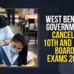West Bengal Government Cancels 10th And 12th Boards Exams 2021