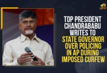 TDP President Chandrababu Writes To State Governor Over Policing In AP During Imposed Curfew Andhra Pradesh Curfew Amid COVID-19 Is Now Till June 20, Andhra Pradesh government extends curfew, Andhra Pradesh Govt Extends Covid curfew, Andhra Pradesh govt extends COVID-19 curfew, Andhra Pradesh govt extends curfew, AP extends curfew till June 20, AP govt extends COVID curfew, AP govt extends COVID curfew till June 20, AP Govt Extends Curfew, AP Govt Extends Curfew in the State Till June 20, latest updates, Mango News, Policing In AP During Imposed Curfew, Relaxation Time Increased To 2 PM, TDP President Chandrababu, TDP President Chandrababu Writes To State Governor, TDP President Chandrababu Writes To State Governor Over Policing In AP During Imposed Curfew