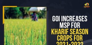 Central Cabinet, Food Corporation of India, GoI Increases MSP For Kharif Season Crops, GoI Increases MSP For Kharif Season Crops For 2021-2022, Government raises minimum support prices of crops, Kharif crops, Kharif Season Crops, Mango News, minimum selling price, MSP For Kharif Season Crops, MSP For Kharif Season Crops For 2021-2022, Public distribution system, State run Food Corporation of India