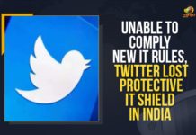 Unable To Comply New IT Rules, Twitter Lost Protective IT Shield In India Mango News, micro blogging social media platform lost, protective shield in India, Twitter India news, Twitter India vs government, Twitter loses ‘safe harbour’ shield in India, Twitter loses legal immunity in India, Twitter loses legal protection in India, Twitter Loses Legal Shield, Twitter loses legal shield in India, Twitter loses safe harbour immunity in Indi, Twitter Lost Protective IT Shield In India, Unable To Comply New IT Rules