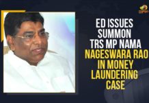 ED Issues Summon TRS MP Nama Nageswara Rao In Money Laundering Case ED conducts searches at TRS MP, ED issues summons to TRS MP Nama, ED Issues Summons To TRS MP Nama Nageswara Rao, ED raids residence office of TRS’ Nama Nageswara, ED raids TRS MP Nama Nageswara Rao, Enforcement Directorate Issues Summons to TRS MP, Enforcement Directorate Issues Summons to TRS MP Nama Nageswara Rao, Mango News, Nama Nageswara Rao, Summons to TRS MP Nama Nageswara Rao, telangana, TRS MP Nama Nageswara Rao
