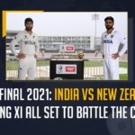 bcci, BCCI Announced Team India’s Playing XI for the WTC 2021, BCCI Announced Team India’s Playing XI for the WTC 2021 Final, IND vs NZ playing 11, India Playing 11 for WTC Final, India Playing XI for WTC Final, india playing XI for WTC Final vs New Zealand, India vs New Zealand WTC Final, India vs NZ, India’s playing XI for WTC final, Mango News, Team India Squad, Team India’s Playing XI for the WTC 2021, Team India’s Playing XI for the WTC 2021 Final, WTC 2021, WTC 2021 Final, WTC Final