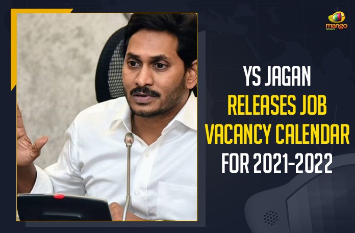 YS Jagan Releases Job Vacancy Calendar For 2021-2022 Andhra Pradesh Govt Jobs 2021, AP CM YS Jagan Mohan reddy, AP CM YS Jagan Mohan Reddy Release Job Vacancies Calender, AP CM YS Jagan Mohan Reddy Release Job Vacancies Calender Today, AP govt release job calendar, AP Job Calendar, AP Jobs Calendar, AP Jobs Calendar 2021, CM YS Jagan Mohan Reddy, CM YS Jagan Mohan Reddy release job calendar, CM YS Jagan Released AP 2021-22 Job Calendar, CM YS Jagan Released AP 2021-22 Job Calendar Today, Jagan unveil job calendar today, Job calendar, Job Vacancies Calender, Mango News