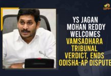 YS Jagan Mohan Reddy Welcomes Vamsadhara Tribunal Verdict, Ends Odisha-AP Dispute