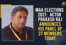 Actor Prakash Raj, Actor Prakash Raj Announced his Panel, Hema In The MAA Election Battle, Jeevitha, MAA Elections, MAA Elections 2021, Manchu Vishnu to Contest for MAA President, Mango News, Movie Artists Association, Movie Artists Association election results, Movie Artists Association Elections, Prakash Raj Announced his Panel, Prakash Raj to contest for MAA Association Election 2021, Prakash Raj to contest for MAA Elections, Tollywood’s MAA elections