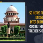 SC Hears Petition On SSC, Inter Exam In AP, Asks Authority To Take Decision Soon Andhra Pradesh Government cancels Class 10, Andhra Pradesh govt cancels Class 10 intermediate exams, AP Board Exams 2021, AP Board Exams Cancelled, AP Government Cancels 10th and Intermediate Exams, AP Government Cancels Class 10th And 12th Examination, AP Inter Exams 2021, AP Inter Exams Cancelled, AP Intermediate exam, AP SSC Inter Exams 2021, AP SSC Intermediate exams 2021 cancelled, Mango News