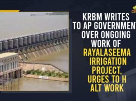 AP government, Irrigation Secretary of Andhra Pradesh, KRBM Writes To AP Government, KRBM Writes To AP Government Over Ongoing Work Of Rayalaseema Irrigation Project, Krishna conundrum, Krishna river board tells Andhra to stop work on Rayalaseema Project, Krishna River Management Board, Krishna River Management Board asks Andhra Pradesh govt, KRMB, Mango News, Rayalaseema Irrigation Project, Rayalaseema Lift Irrigation project, Telangana complains to KRMB on AP Rayalaseema lift Irrigation Project