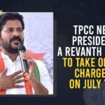 Mango News, MP Revanth Reddy, MP Revanth Reddy To Take Charge as New TPCC President, MP Revanth Reddy To Take Charge as New TPCC President on July 7th, New Telangana PCC chief Revanth Reddy, Revanth Reddy appointed TPCC chief, Revanth Reddy new TPCC chief, Revanth Reddy to take charge as TPCC chief, Revanth to take charge as TPCC chief on July 7, Telangana Congress MP Revanth Reddy, TPCC Revanth Reddy, TPCC Working President, TPCC Working President Revanth Reddy