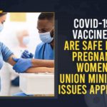 COVID-19, Covid-19 Vaccination for Pregnant Women, Health ministry allows Covid-19 vaccination for pregnant, Mango News, Pregnant women in India now eligible for COVID-19 Vaccine, Pregnant women now eligible for Covid-19 vaccination, Pregnant Women Now Eligible for Covid-19 Vaccine, Pregnant women too can get Covid 19 vaccination, Union health ministry, Union Health Ministry Approved Covid-19 Vaccination for Pregnant Women, Vaccination of pregnant women approved