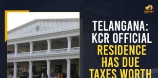 17 Lakhs Tax Due, Chief Minister of Telangana, CM KCR’s Pragathi Bhavan property tax bills in due, KCR Official Residence Has Due Taxes Worth Rs 13 Lakhs, Mango News, Pragathi Bhavan property tax bills in due, Pragati Bhavan, property tax due, Telangana, telangana CM, Telangana Government, Telangana govt to provide Rs 10 lakh financial assistance, Telangana Rashtra Samithi