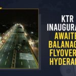 KTR Inaugurates Awaited Balanagar Flyover In Hyderabad Babu Jagjivan Ram six-lane flyover, balanagar flyover, balanagar flyover inauguration, Hyderabad, KTR Inaugurates Awaited Balanagar, KTR Inaugurates Awaited Balanagar In Hyderabad, KTR inaugurates Babu Jagjivan Ram six-lane flyover, KTR inaugurates Babu Jagjivan Ram six-lane flyover at Balanagar, KTR Inaugurates Balanagar Flyover, Mango News, Minister KTR Inaugurates Balanagar Flyover, Minister KTR Inaugurates Balanagar Flyover in Hyderabad, Minister KTR names Balanagar flyover as Babu Jagjivan Ram