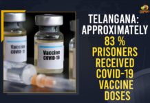 Telangana: Approximately 83 % Prisoners Received COVID-19 Vaccine Doses 83 % Prisoners Received COVID-19 Vaccine Doses, 83 % Prisoners Received COVID-19 Vaccine Doses In Telangana, Approximately 83 % Prisoners Received COVID-19 Vaccine, covid 19 vaccine, COVID-19 Vaccination, Mango News, Medical and Health Department, separate vaccination drive to vaccinate prisoners, Telangana Government, Telangana: Approximately 83 % Prisoners Received COVID-19 Vaccine Doses, vaccinate prisoners in several jails of Telangana