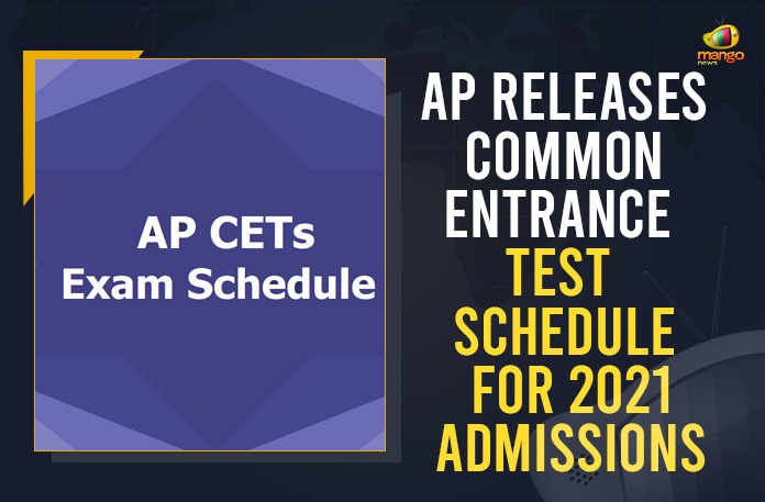 AP Releases Common Entrance Test Schedule For 2021 Admissions AP Common Entrance Exams, AP Common Entrance Exams Dates, AP Common Entrance Exams Dates Released, AP EAP CET ICET and Other Common Entrance Exams Dates, AP EAP CET ICET and Other Common Entrance Exams Dates Released, AP ICET 2021, AP ICET 2021 Exam Dates, AP ICET Exam Dates, AP ICET Exam Dates 2021, AP releases schedule for entrance tests, APICET 2021 Exam, APICET 2021 Exam Date, Mango News,AP Releases Common Entrance Test Schedule For 2021 Admissions