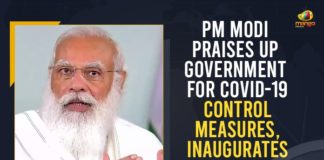 Inaugurates Development Projects, Mango News, Modi in Varanasi Live Updates, Narendra Modi announcements, Narendra Modi in UP Highlights, PM Modi inaugurates development projects, PM Modi praised Yogi Adityanath, PM Modi Praises UP Government, PM Modi Praises UP Government For COVID-19 Control Measures, PM Modi praises UP govt for pace of development, PM Modi Varanasi Visit LIVE Updates, rime Minister Narendra Modi, UP efforts in tackling COVID-19 second wave